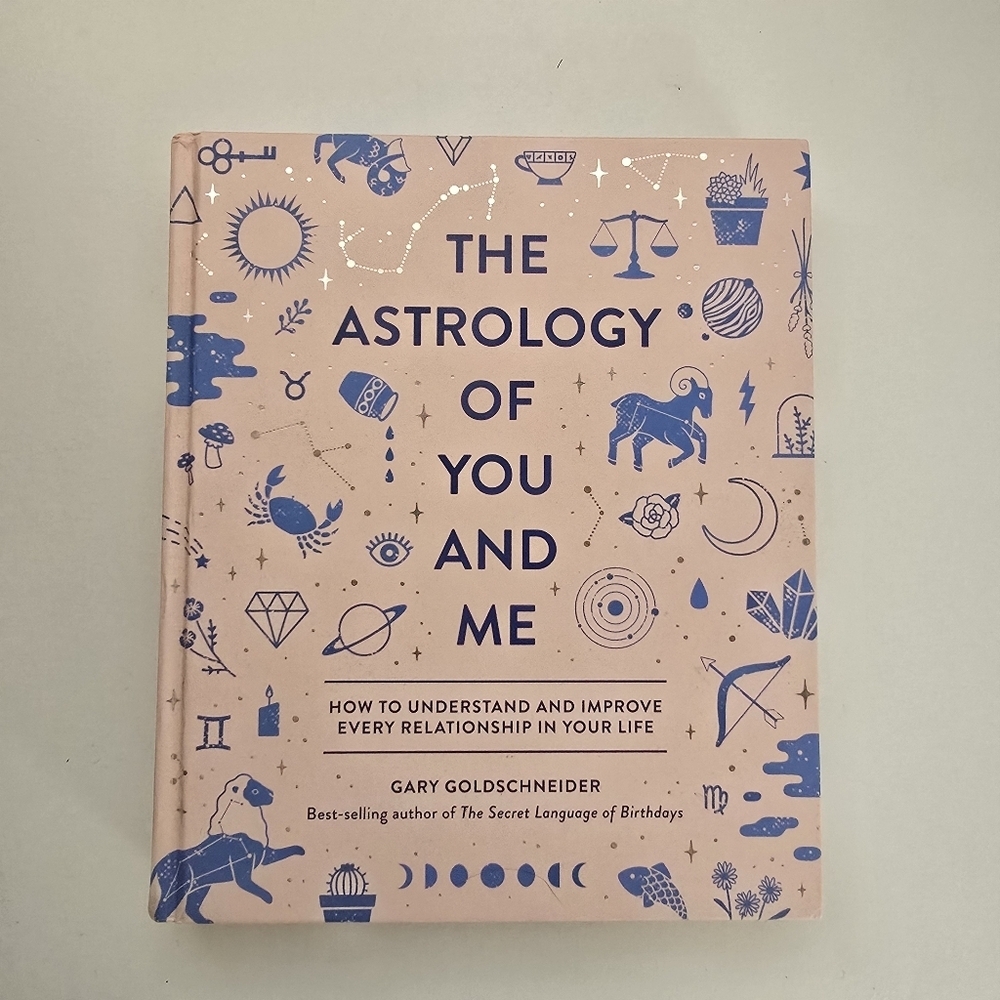 The Astrology of You and Me Hardcover Book